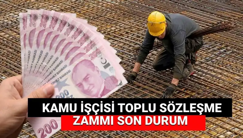 Kamu İşçilerine Zam Teklifi Açıklandı: Toplu İş Sözleşmesinde Son Durum Nedir?