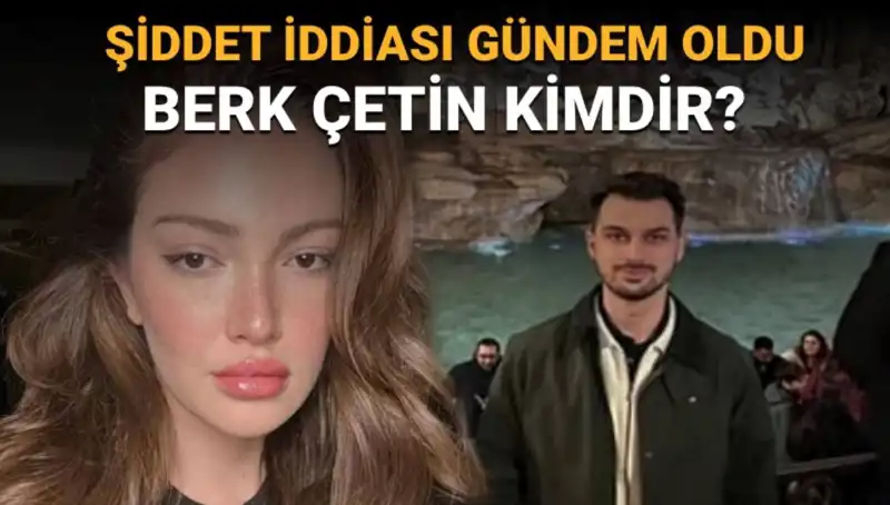 Danla Bilic'in Eski Sevgilisi Berk Çetin Kimdir? Şiddet İddiaları Gündemi Nasıl Sarstı?