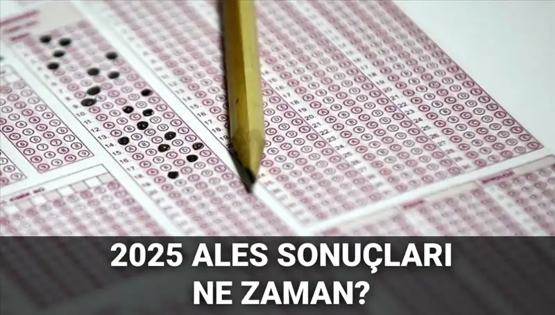 ALES Sonuçları Ne Zaman Açıklanacak? ÖSYM Tarihlerini Belirledi!